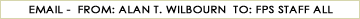 Email - From: Alan T. Wilbourn To: FPS Staff All